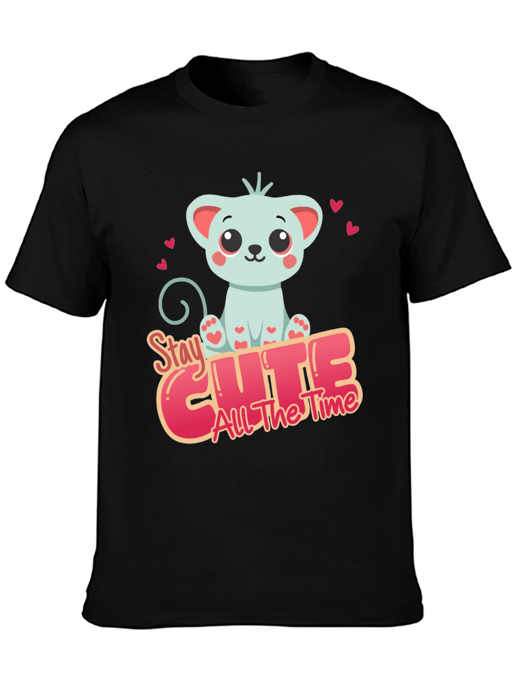 Stay Cute All The Time T-Shirt